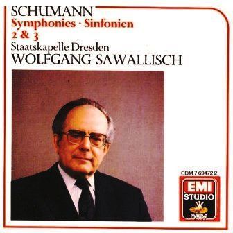 SCHUMANN ROBERT - SYMPHONIES 2 & 3 SAWALLISCH