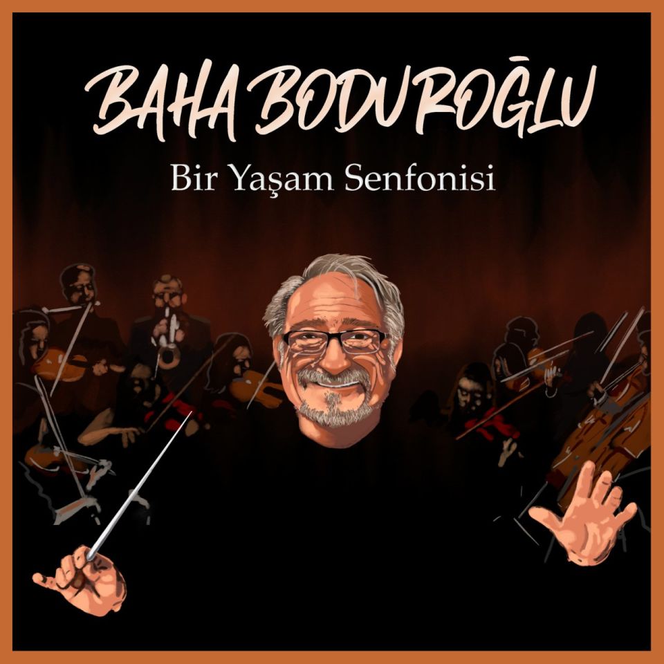 BAHA BODUROĞLU - BİR YAŞAM SENFONİSİ (CD)