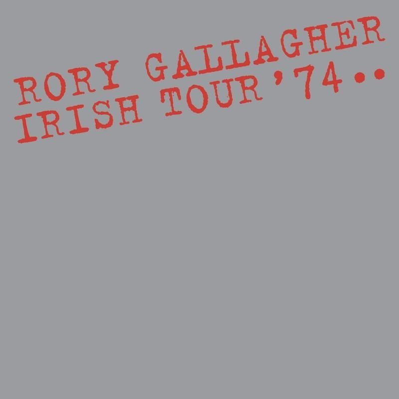 RORY GALLAGHER - 40th ANNIVERSARY IRISH TOUR ‘74