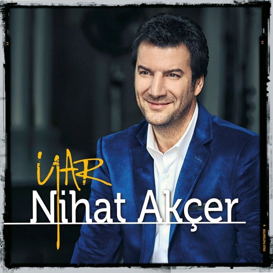 NiHAT AKÇER - YAR