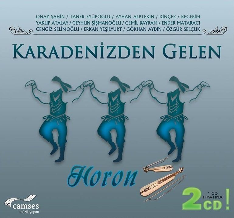 KARADENİZDEN GELEN - HORON