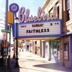 FAITHLESS - SUNDAY 8PM