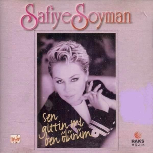 SAFİYE SOYMAN - SEN GİTTİN Mİ BEN ÖLÜRÜM