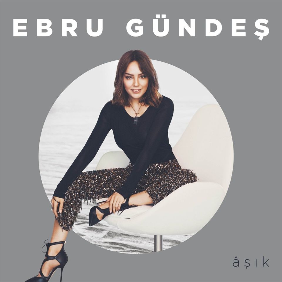 EBRU GÜNDEŞ - AŞIK