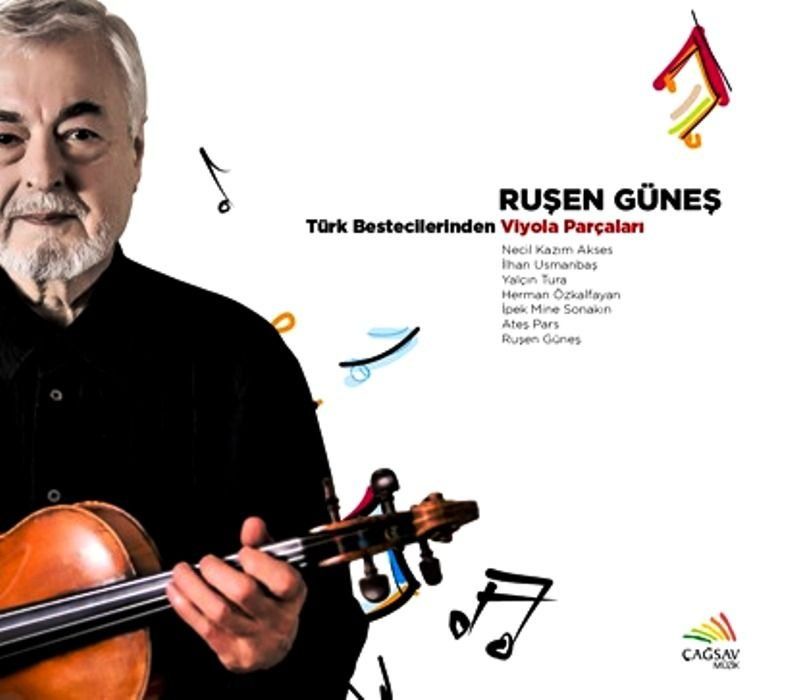 RUŞEN GÜNEŞ - TÜRK BESTECİLERİNDEN VİYOLA PARÇALARI