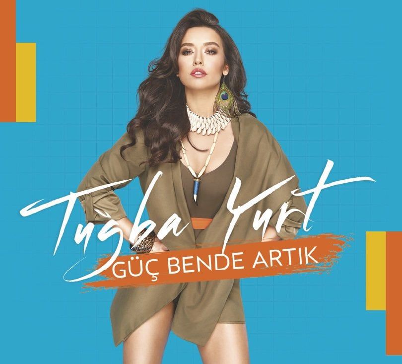 TUĞBA YURT -  GÜÇ BENDE ARTIK
