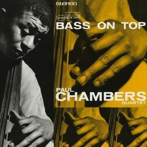 PAUL CHAMBERS - BASS ON TOP