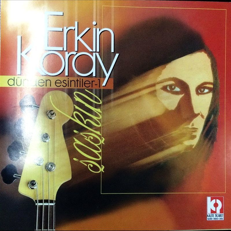 ERKİN KORAY - DÜNDEN ESİNTİLER  1 -  ŞAŞKIN