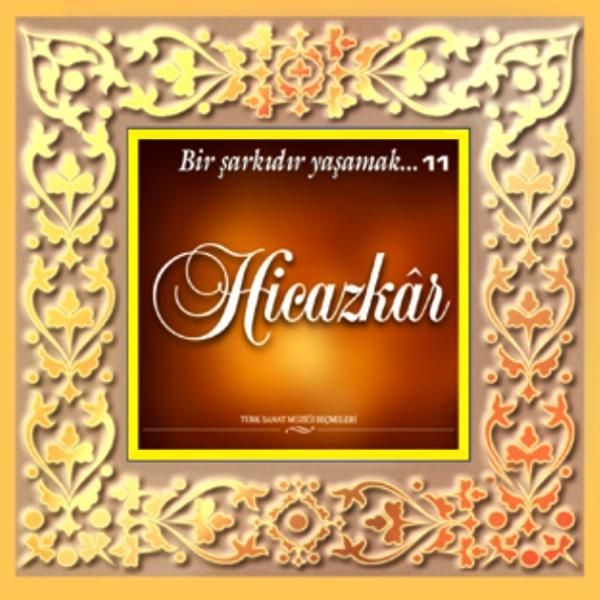 VARIOUS - TÜRK SANAT MÜZİĞİ SEÇMELERİ 11 HİCAZKAR