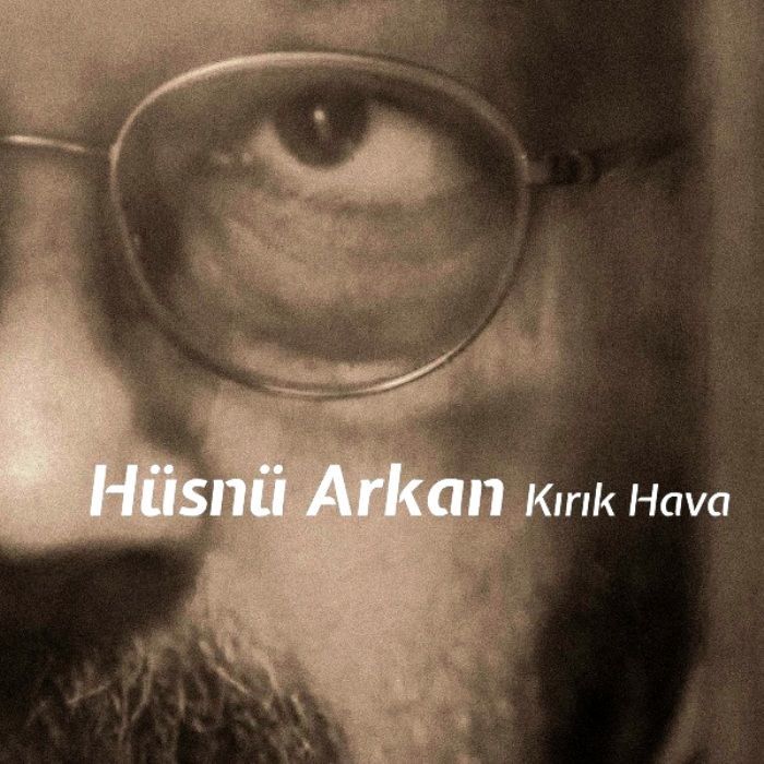 HÜSNÜ ARKAN - KIRIK HAVA