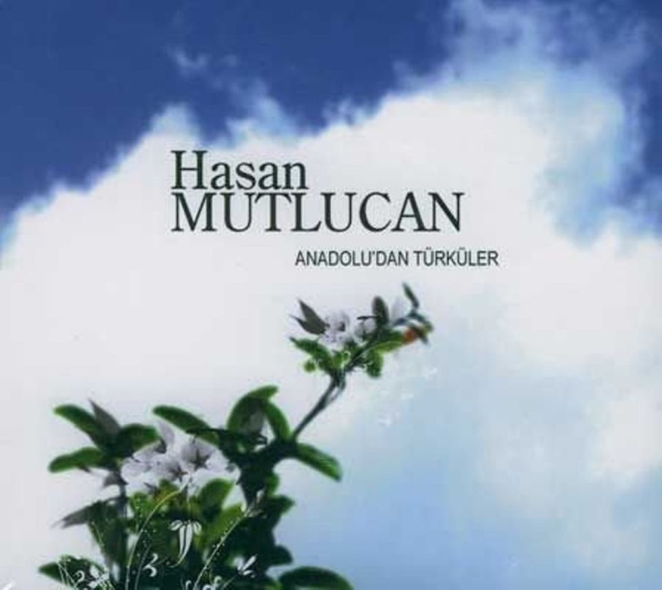HASAN MUTLUCAN - ANADOLU'DAN TÜRKÜLER (CD)