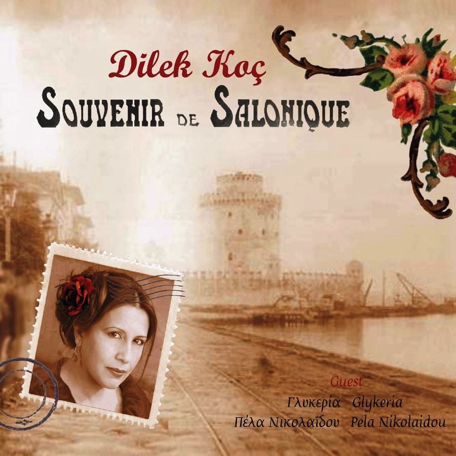 DİLEK KOÇ - SOUVENIR DE SALONNIQUE