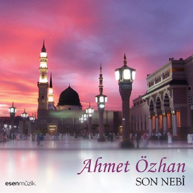 AHMET ÖZHAN - SON NEBİ