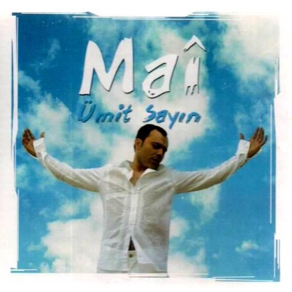 ÜMİT SAYIN - MAİ