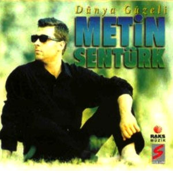 METİN ŞENTÜRK - DÜNYA GÜZELİ