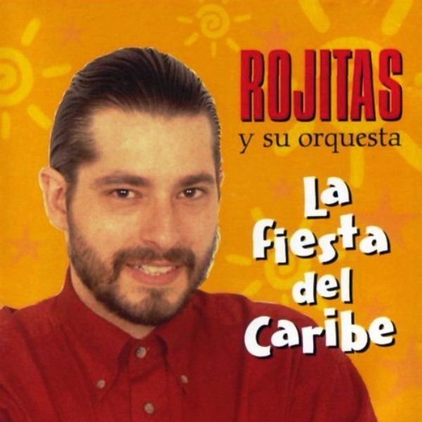 ROJITAS - LA FIESTA DEL CARIBE