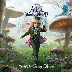 DANNY  ELFMAN - ALICE IN WONDERLAND A FILM