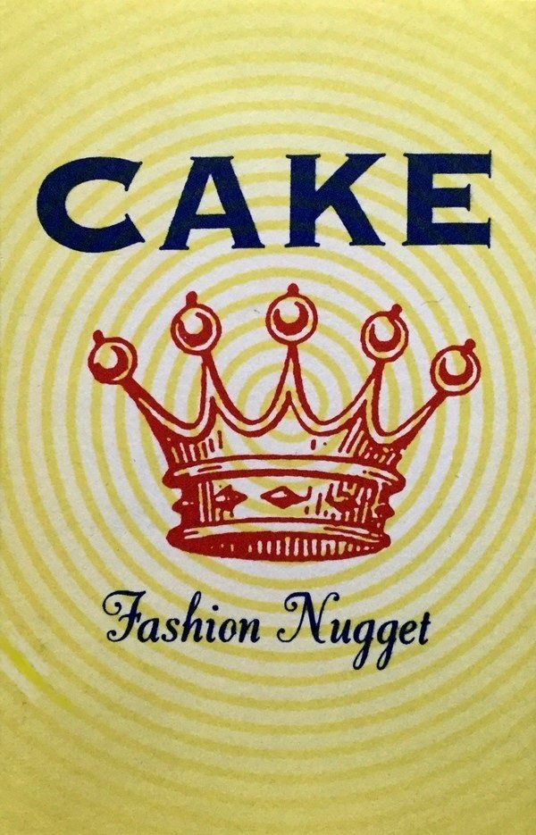 CAKE - FASHION NUGGET (MC)