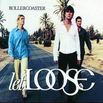 LET LOOSE - ROLLERCOASTER