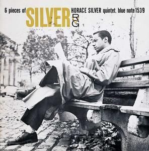 HORACE SILVER - SIX PIECES OF SILVER