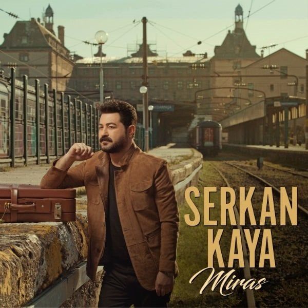 SERKAN KAYA - MİRAS