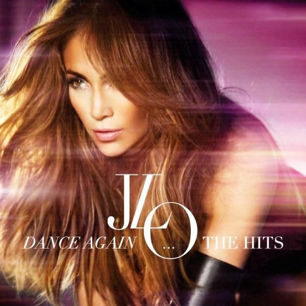 JENNIFER LOPEZ - DANCE AGAIN...THE HITS