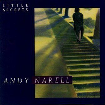 ANDY NARELL - LITTLE SECRETS
