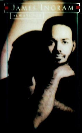 JAMES INGRAM - ALWAYS YOU