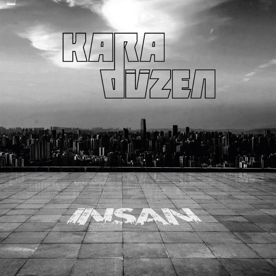 KARA DÜZEN - İNSAN