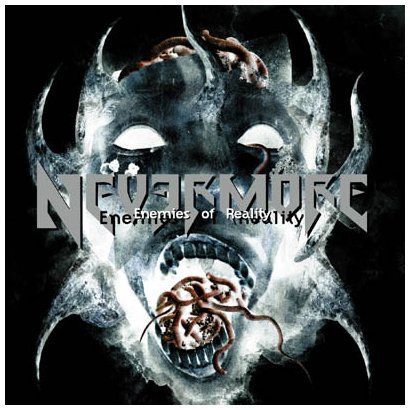 NEVERMORE - ENEMIES OF REALITY