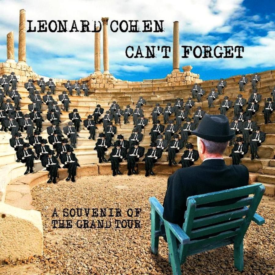 LEONARD COHEN - CAN’T FORGET; A SOUVENIR OF THE GRAND TOUR