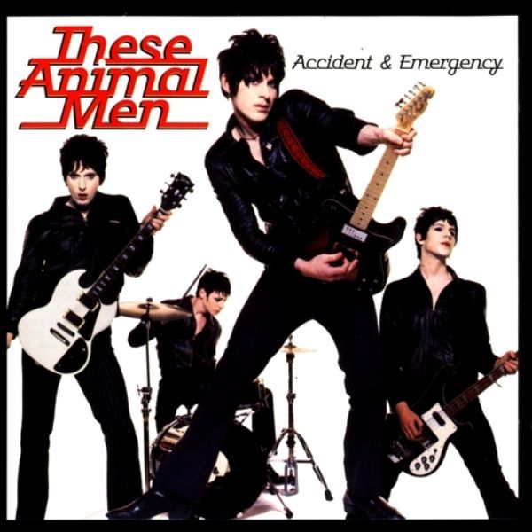 THESE ANIMAL MEN - ACCIDENT & EMERGENCY