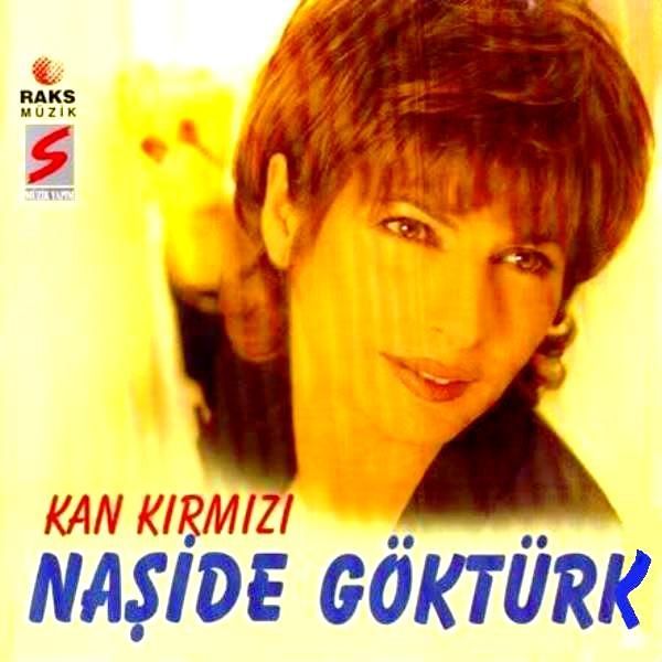 NAŞİDE GÖKTÜRK - KAN KIRMIZI