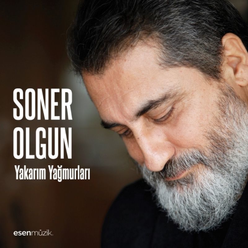 SONER OLGUN - YAKARIM YAĞMURLARI