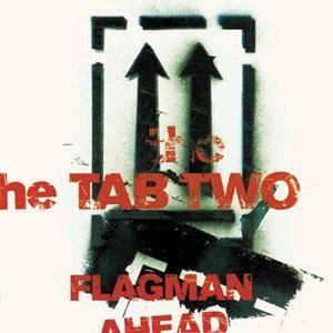 TAB TWO - FLAGMAN AHEAD