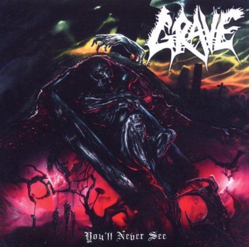 GRAVE - YOU'LL NEVER SEE