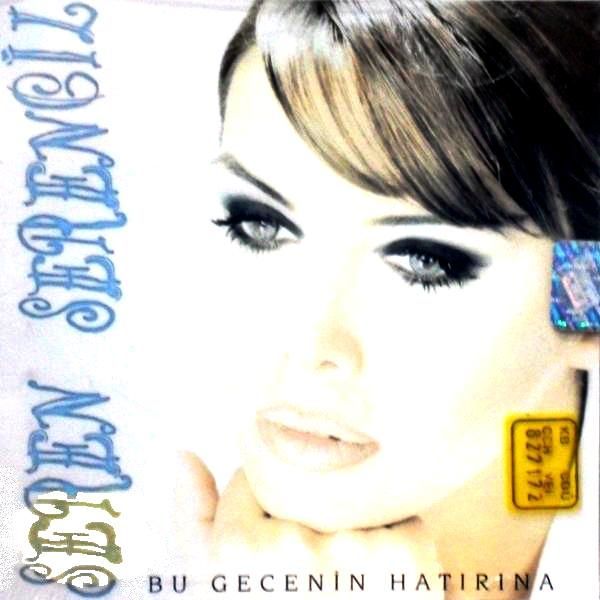 SEREN SERENGİL - BU GECENİN HATIRINA