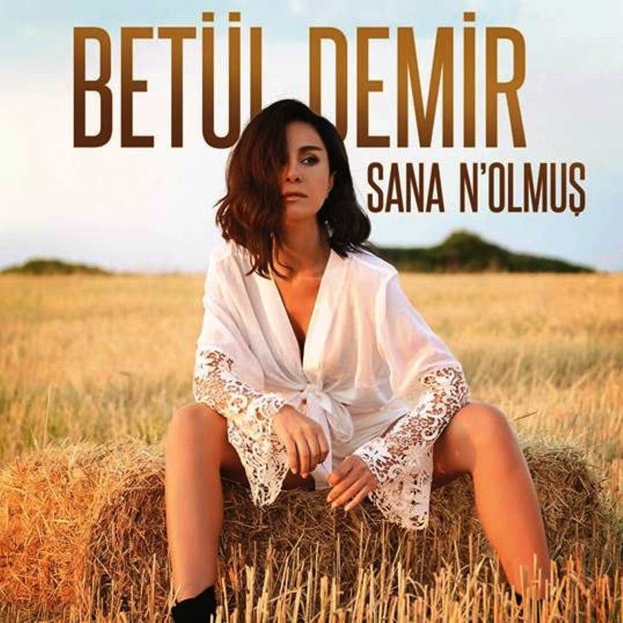 BETÜL DEMİR - SANA N’OLMUŞ (SINGLE CD)