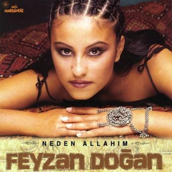 FEYZAN DOĞAN - NEDEN ALLAHIM