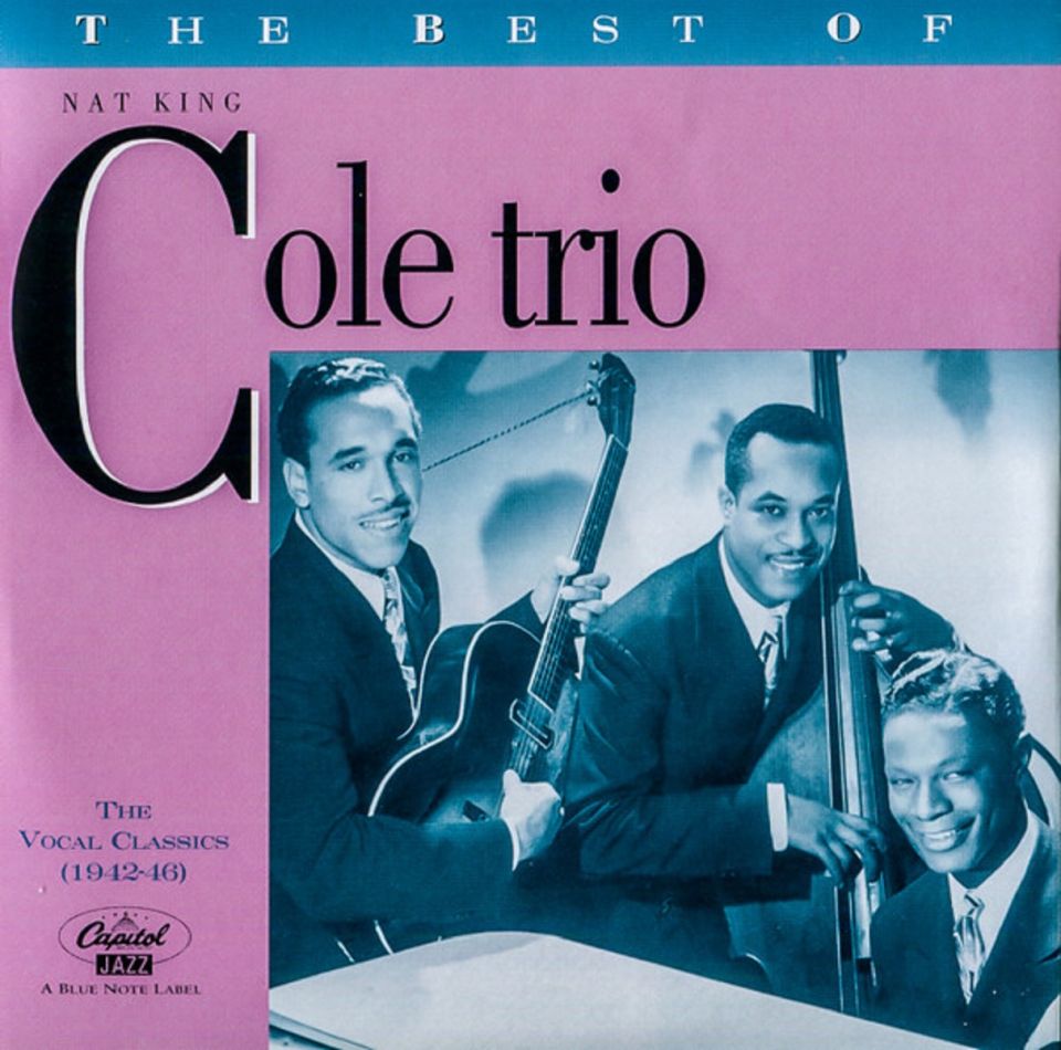 THE NAT KING COLE TRIO  - THE BEST OF THE NAT KING COLE TRIO (3 CD) (1998)