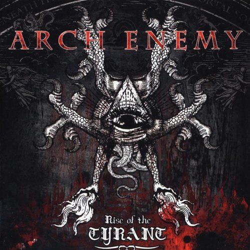 ARCH ENEMY - RISE OF THE TYRANT