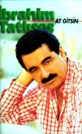 İBRAHİM TATLISES - AT GİTSİN