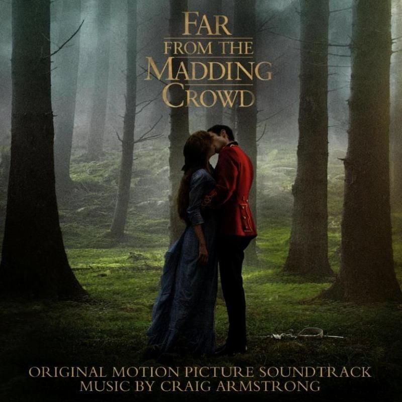CRAIG ARMSTRONG - FAR FROM THE MADDING CROWD