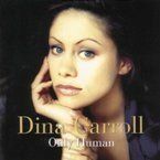 DINA CARROLL - ONLY HUMAN