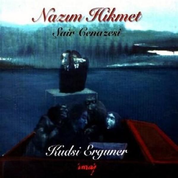 KUDSİ ERGUNER - NAZIM HİKMET ŞAİR CENAZESİ