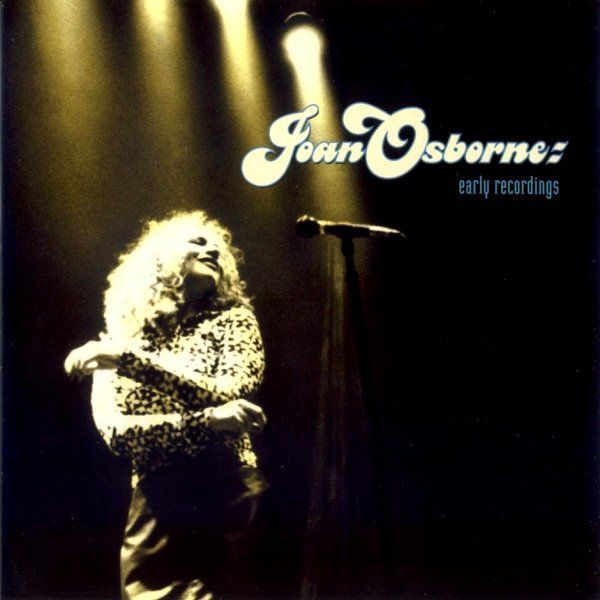 JOAN OSBORNE - EARLY RECORDINGS