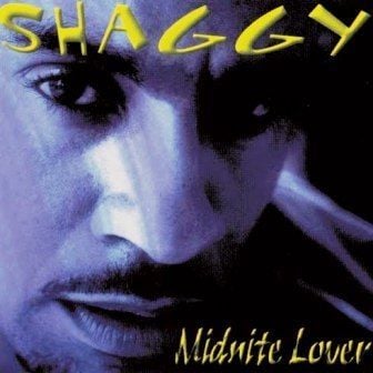 SHAGGY - MIDNITE LOVER