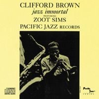 CLIFFORD BROWN - JAZZ IMMORTAL  'FEAT. ZOOT
