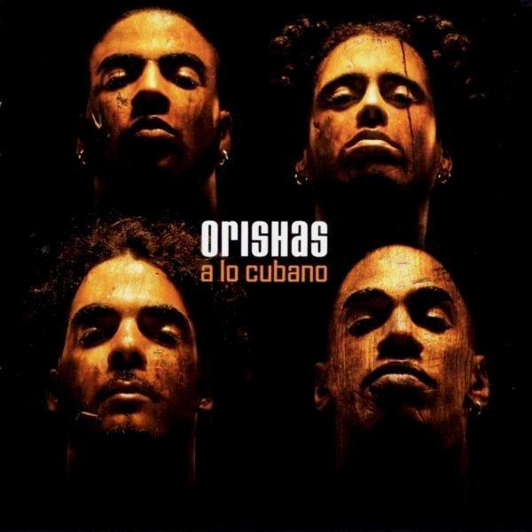ORISHAS - A LO CUBANO