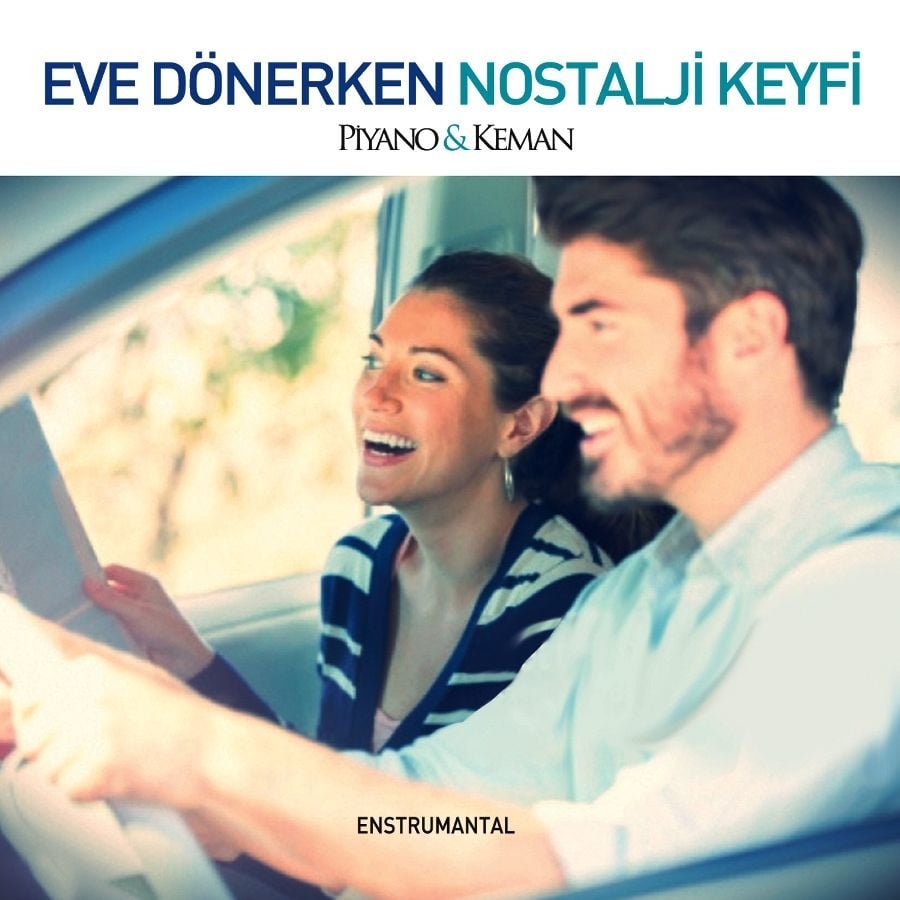 ADNAN KARADUMAN  & SEMİH ERDOĞAN – EVE DÖNERKEN NOSTALJİ KEYFİ